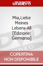 Mia,Liebe Meines Lebens-All [Edizione: Germania] dvd
