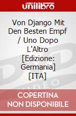 Von Django Mit Den Besten Empf / Uno Dopo L'Altro [Edizione: Germania] [ITA] dvd