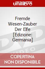 Fremde Wesen-Zauber Der Elfe [Edizione: Germania] dvd