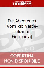 Die Abenteurer Vom Rio Verde- [Edizione: Germania] dvd