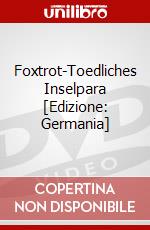Foxtrot-Toedliches Inselpara [Edizione: Germania] dvd