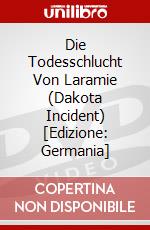 Die Todesschlucht Von Laramie (Dakota Incident) [Edizione: Germania] dvd