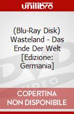 (Blu-Ray Disk) Wasteland - Das Ende Der Welt [Edizione: Germania] brd
