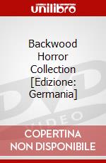 Backwood Horror Collection [Edizione: Germania] dvd