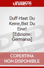Duff-Hast Du Keine,Bist Du Eine! [Edizione: Germania] dvd