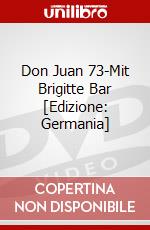 Don Juan 73-Mit Brigitte Bar [Edizione: Germania] dvd