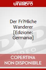 Der Fr?Hliche Wanderer [Edizione: Germania] dvd