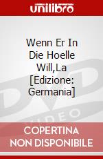 Wenn Er In Die Hoelle Will,La [Edizione: Germania] dvd