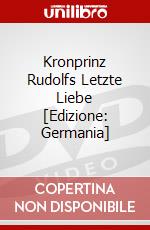 Kronprinz Rudolfs Letzte Liebe [Edizione: Germania] dvd