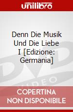Denn Die Musik Und Die Liebe I [Edizione: Germania] dvd