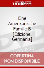 Eine Amerikanische Familie-B [Edizione: Germania] dvd