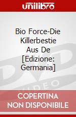 Bio Force-Die Killerbestie Aus De [Edizione: Germania] dvd