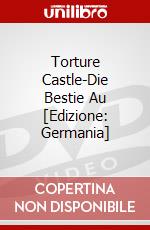 Torture Castle-Die Bestie Au [Edizione: Germania] dvd