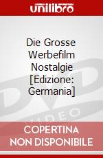 Die Grosse Werbefilm Nostalgie [Edizione: Germania] dvd