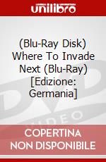 (Blu-Ray Disk) Where To Invade Next (Blu-Ray) [Edizione: Germania] brd