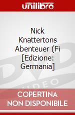 Nick Knattertons Abenteuer (Fi [Edizione: Germania] dvd