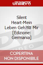 Silent Heart-Mein Leben Geh?Rt Mir [Edizione: Germania] dvd