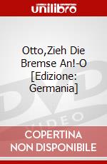 Otto,Zieh Die Bremse An!-O [Edizione: Germania] dvd