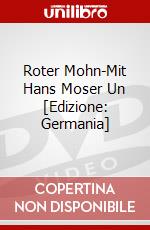 Roter Mohn-Mit Hans Moser Un [Edizione: Germania] dvd