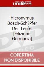 Hieronymus Bosch-Sch?Pfer Der Teufel [Edizione: Germania] dvd
