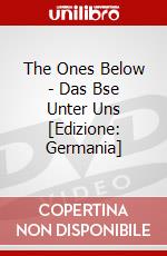 The Ones Below - Das Bse Unter Uns [Edizione: Germania] dvd