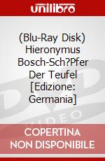 (Blu-Ray Disk) Hieronymus Bosch-Sch?Pfer Der Teufel [Edizione: Germania] brd