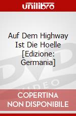 Auf Dem Highway Ist Die Hoelle [Edizione: Germania] dvd