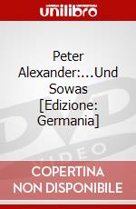 Peter Alexander:...Und Sowas [Edizione: Germania] dvd