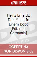 Heinz Erhardt: Drei Mann In Einem Boot [Edizione: Germania] dvd