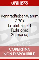 Rennradfieber-Warum Gl?Ck Erfahrbar Ist! [Edizione: Germania] dvd