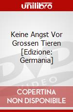 Keine Angst Vor Grossen Tieren [Edizione: Germania] dvd
