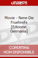 Movie - Nene-Die Fruehreife [Edizione: Germania] dvd
