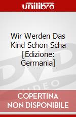 Wir Werden Das Kind Schon Scha [Edizione: Germania] dvd