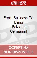 From Business To Being [Edizione: Germania] dvd