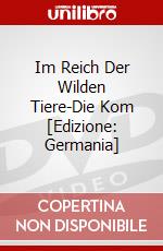 Im Reich Der Wilden Tiere-Die Kom [Edizione: Germania] dvd