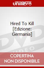 Hired To Kill [Edizione: Germania] dvd