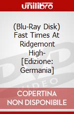 (Blu-Ray Disk) Fast Times At Ridgemont High- [Edizione: Germania] brd