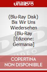 (Blu-Ray Disk) Bis Wir Uns Wiedersehen (Blu-Ray [Edizione: Germania] brd