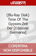 (Blu-Ray Disk) Time Of The Gypsies-Zeit Der [Edizione: Germania] brd