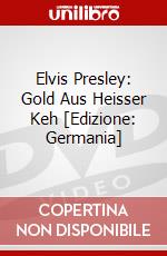 Elvis Presley: Gold Aus Heisser Keh [Edizione: Germania] dvd