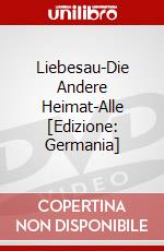 Liebesau-Die Andere Heimat-Alle [Edizione: Germania] dvd