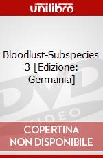 Bloodlust-Subspecies 3 [Edizione: Germania] dvd