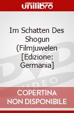 Im Schatten Des Shogun (Filmjuwelen [Edizione: Germania] dvd