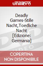 Deadly Games-Stille Nacht,Toedliche Nacht [Edizione: Germania] dvd