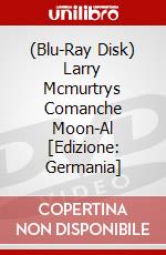 (Blu-Ray Disk) Larry Mcmurtrys Comanche Moon-Al [Edizione: Germania] brd
