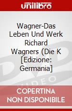 Wagner-Das Leben Und Werk Richard Wagners (Die K [Edizione: Germania] dvd