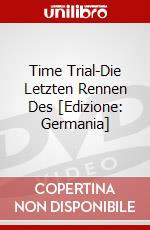Time Trial-Die Letzten Rennen Des [Edizione: Germania] dvd
