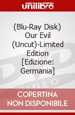 (Blu-Ray Disk) Our Evil (Uncut)-Limited Edition [Edizione: Germania] brd