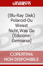 (Blu-Ray Disk) Polaroid-Du Weisst Nicht,Was Du [Edizione: Germania] brd