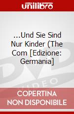 ...Und Sie Sind Nur Kinder (The Com [Edizione: Germania] dvd